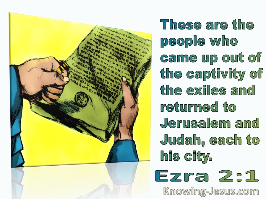 Ezra 2:1 These Are Those Who Came Out Of Exile (green) 